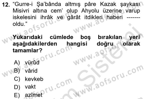 Osmanlı Türkçesi Metinleri 1 Dersi 2022 - 2023 Yılı (Vize) Ara Sınav Soruları 12. Soru