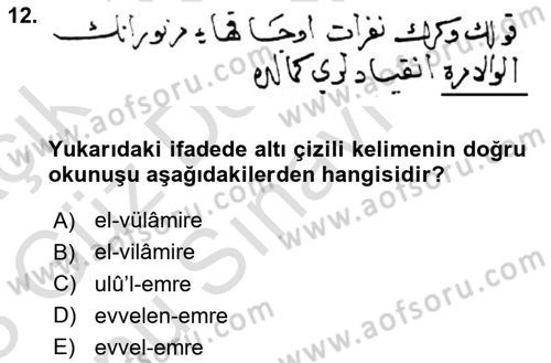 Osmanlı Türkçesi Metinleri 1 Dersi 2022 - 2023 Yılı (Final) Dönem Sonu Sınav Soruları 12. Soru