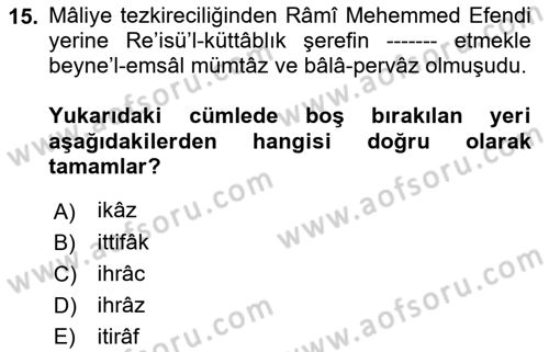 Osmanlı Türkçesi Metinleri 1 Dersi 2022 - 2023 Yılı (Final) Dönem Sonu Sınav Soruları 15. Soru