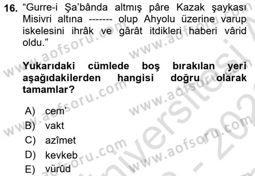 Osmanlı Türkçesi Metinleri 1 Dersi 2022 - 2023 Yılı (Final) Dönem Sonu Sınav Soruları 16. Soru