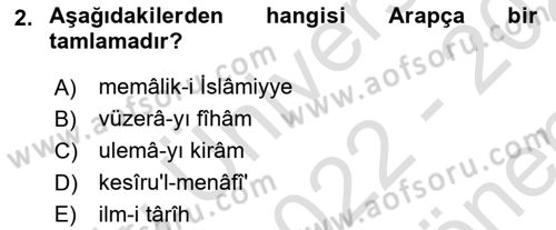 Osmanlı Türkçesi Metinleri 1 Dersi 2022 - 2023 Yılı (Final) Dönem Sonu Sınav Soruları 2. Soru