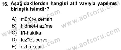 Osmanlı Türkçesi Metinleri 1 Dersi 2022 - 2023 Yılı Yaz Okulu Sınav Soruları 16. Soru