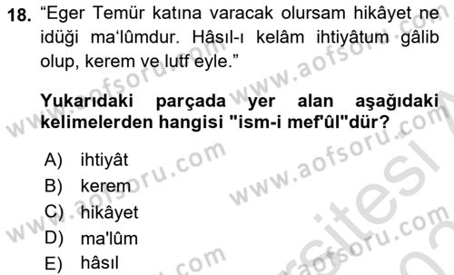Osmanlı Türkçesi Metinleri 1 Dersi 2022 - 2023 Yılı Yaz Okulu Sınav Soruları 18. Soru
