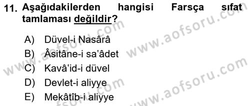 Osmanlı Türkçesi Metinleri 1 Dersi 2023 - 2024 Yılı (Vize) Ara Sınav Soruları 11. Soru