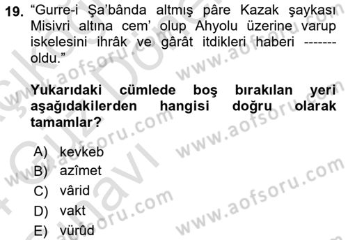 Osmanlı Türkçesi Metinleri 1 Dersi Ara Sınavı Deneme Sınav Soruları 19. Soru