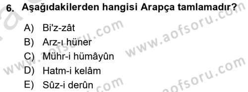 Osmanlı Türkçesi Metinleri 1 Dersi Ara Sınavı Deneme Sınav Soruları 6. Soru