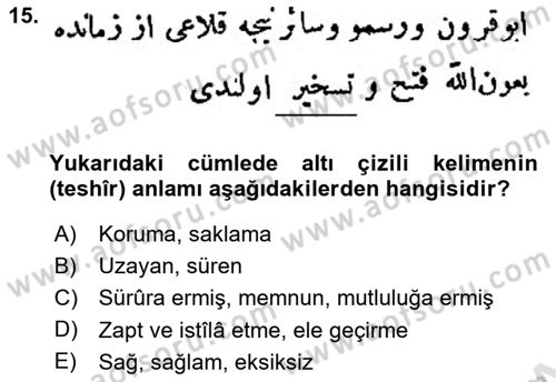 Osmanlı Türkçesi Metinleri 1 Dersi 2023 - 2024 Yılı (Final) Dönem Sonu Sınav Soruları 15. Soru