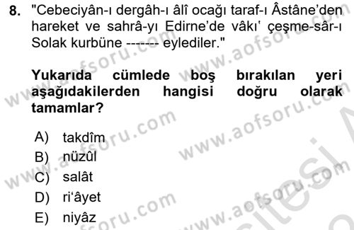 Osmanlı Türkçesi Metinleri 1 Dersi 2023 - 2024 Yılı (Final) Dönem Sonu Sınav Soruları 8. Soru