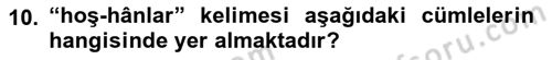 Osmanlı Türkçesi Metinleri 1 Dersi 2024 - 2025 Yılı (Vize) Ara Sınav Soruları 10. Soru