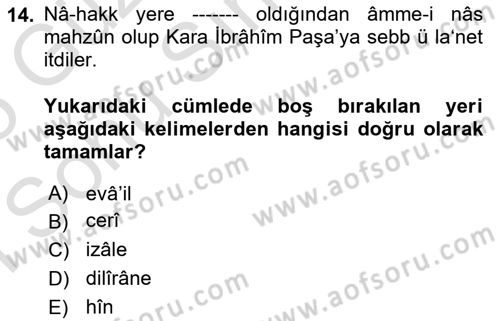 Osmanlı Türkçesi Metinleri 1 Dersi 2024 - 2025 Yılı (Final) Dönem Sonu Sınav Soruları 14. Soru