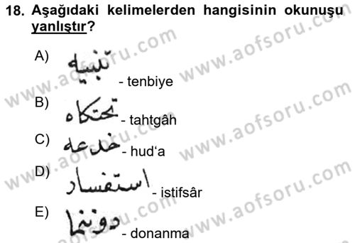 Osmanlı Türkçesi Metinleri 1 Dersi 2024 - 2025 Yılı (Final) Dönem Sonu Sınav Soruları 18. Soru