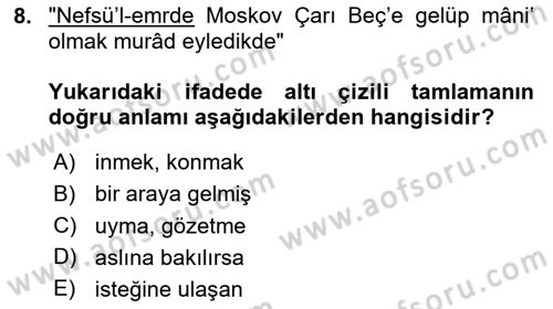 Osmanlı Türkçesi Metinleri 1 Dersi 2024 - 2025 Yılı (Final) Dönem Sonu Sınav Soruları 8. Soru