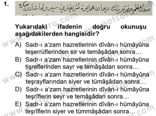 Osmanlı Türkçesi Metinleri 2 Dersi 2012 - 2013 Yılı (Vize) Ara Sınav Soruları 1. Soru