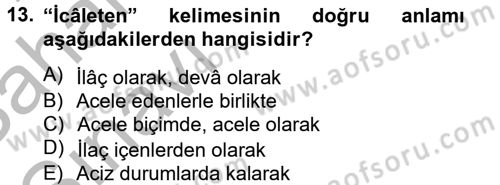 Osmanlı Türkçesi Metinleri 2 Dersi 2012 - 2013 Yılı (Vize) Ara Sınav Soruları 13. Soru