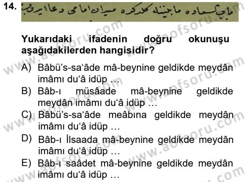 Osmanlı Türkçesi Metinleri 2 Dersi 2012 - 2013 Yılı (Vize) Ara Sınav Soruları 14. Soru