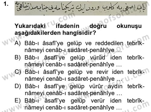 Osmanlı Türkçesi Metinleri 2 Dersi 2012 - 2013 Yılı (Final) Dönem Sonu Sınav Soruları 1. Soru