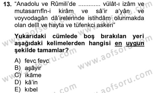 Osmanlı Türkçesi Metinleri 2 Dersi 2012 - 2013 Yılı (Final) Dönem Sonu Sınav Soruları 13. Soru