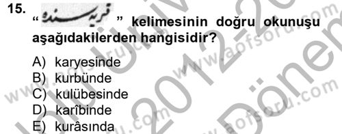 Osmanlı Türkçesi Metinleri 2 Dersi 2012 - 2013 Yılı (Final) Dönem Sonu Sınavı 15. Soru