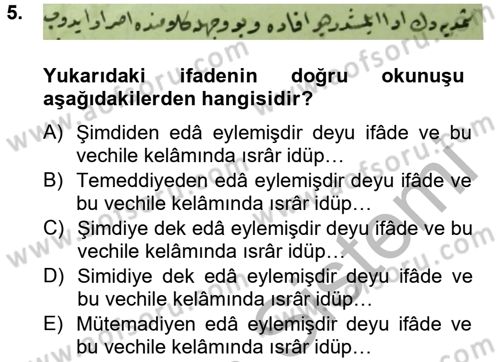 Osmanlı Türkçesi Metinleri 2 Dersi 2012 - 2013 Yılı (Final) Dönem Sonu Sınav Soruları 5. Soru
