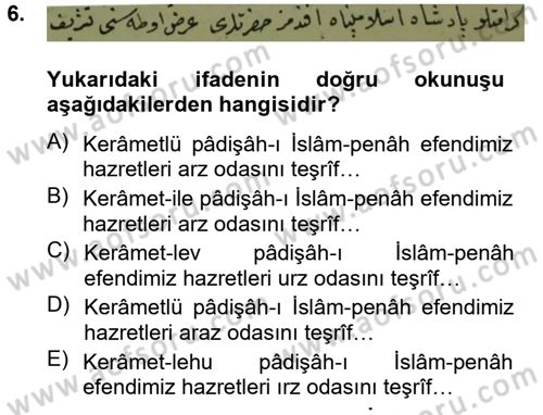 Osmanlı Türkçesi Metinleri 2 Dersi 2012 - 2013 Yılı (Final) Dönem Sonu Sınav Soruları 6. Soru