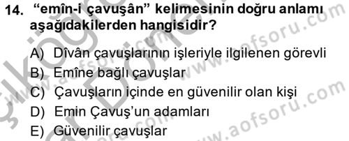 Osmanlı Türkçesi Metinleri 2 Dersi 2013 - 2014 Yılı (Vize) Ara Sınav Soruları 14. Soru