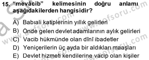 Osmanlı Türkçesi Metinleri 2 Dersi 2013 - 2014 Yılı (Vize) Ara Sınav Soruları 15. Soru