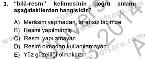 Osmanlı Türkçesi Metinleri 2 Dersi 2013 - 2014 Yılı (Vize) Ara Sınav Soruları 3. Soru