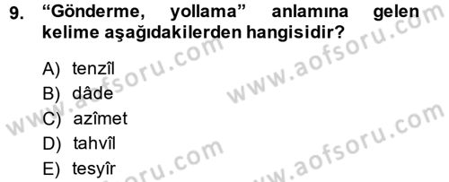 Osmanlı Türkçesi Metinleri 2 Dersi 2013 - 2014 Yılı (Vize) Ara Sınav Soruları 9. Soru