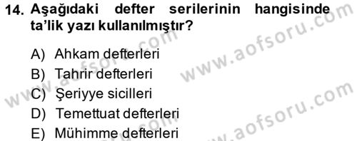 Osmanlı Türkçesi Metinleri 2 Dersi 2013 - 2014 Yılı (Final) Dönem Sonu Sınav Soruları 14. Soru