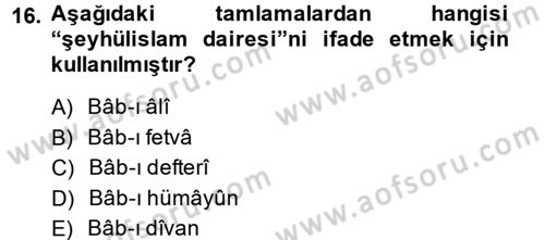 Osmanlı Türkçesi Metinleri 2 Dersi 2013 - 2014 Yılı (Final) Dönem Sonu Sınav Soruları 16. Soru