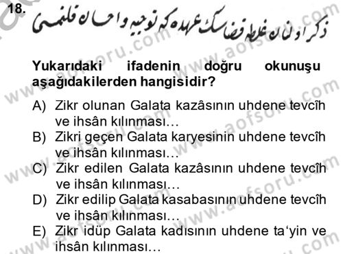 Osmanlı Türkçesi Metinleri 2 Dersi 2013 - 2014 Yılı (Final) Dönem Sonu Sınav Soruları 18. Soru