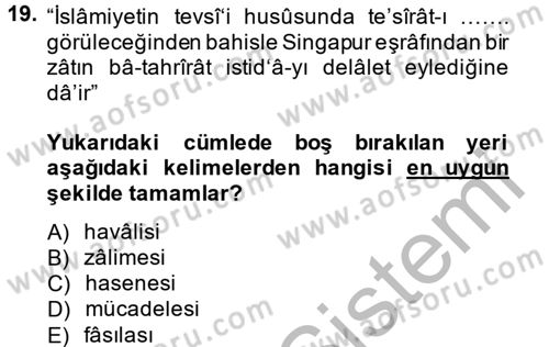 Osmanlı Türkçesi Metinleri 2 Dersi 2013 - 2014 Yılı (Final) Dönem Sonu Sınav Soruları 19. Soru