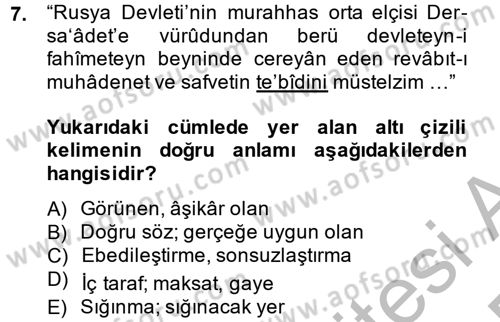 Osmanlı Türkçesi Metinleri 2 Dersi 2013 - 2014 Yılı (Final) Dönem Sonu Sınav Soruları 7. Soru