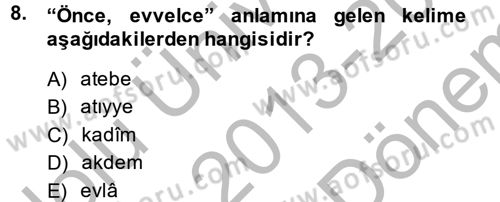 Osmanlı Türkçesi Metinleri 2 Dersi 2013 - 2014 Yılı (Final) Dönem Sonu Sınav Soruları 8. Soru