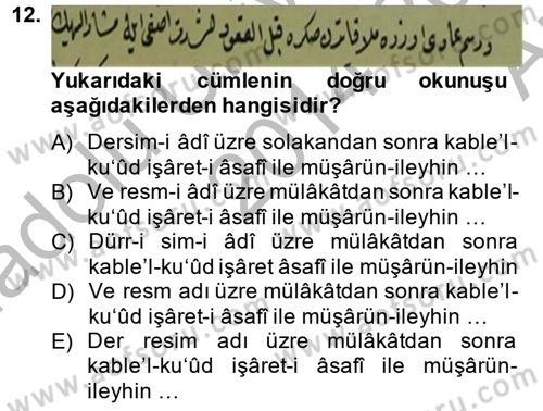 Osmanlı Türkçesi Metinleri 2 Dersi 2014 - 2015 Yılı (Vize) Ara Sınav Soruları 12. Soru