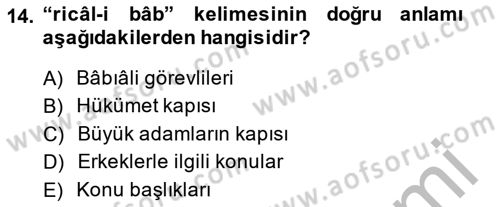 Osmanlı Türkçesi Metinleri 2 Dersi 2014 - 2015 Yılı (Vize) Ara Sınav Soruları 14. Soru