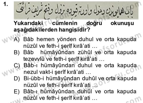 Osmanlı Türkçesi Metinleri 2 Dersi 2014 - 2015 Yılı (Final) Dönem Sonu Sınav Soruları 1. Soru