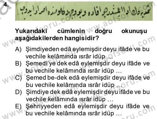 Osmanlı Türkçesi Metinleri 2 Dersi 2014 - 2015 Yılı (Final) Dönem Sonu Sınav Soruları 4. Soru