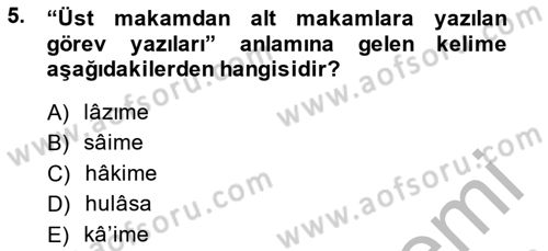 Osmanlı Türkçesi Metinleri 2 Dersi 2014 - 2015 Yılı (Final) Dönem Sonu Sınav Soruları 5. Soru