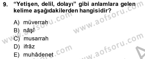 Osmanlı Türkçesi Metinleri 2 Dersi 2014 - 2015 Yılı (Final) Dönem Sonu Sınav Soruları 9. Soru