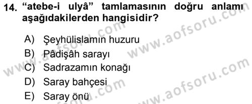 Osmanlı Türkçesi Metinleri 2 Dersi 2015 - 2016 Yılı (Vize) Ara Sınav Soruları 14. Soru