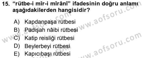 Osmanlı Türkçesi Metinleri 2 Dersi 2015 - 2016 Yılı (Vize) Ara Sınav Soruları 15. Soru