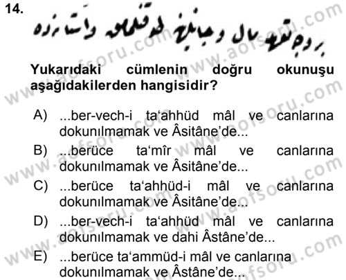 Osmanlı Türkçesi Metinleri 2 Dersi 2015 - 2016 Yılı (Final) Dönem Sonu Sınav Soruları 14. Soru