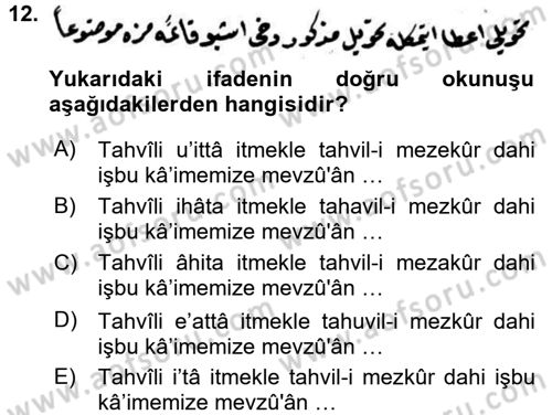 Osmanlı Türkçesi Metinleri 2 Dersi 2016 - 2017 Yılı (Vize) Ara Sınav Soruları 12. Soru