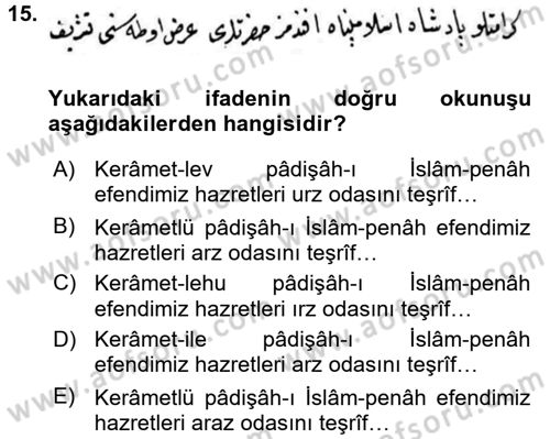 Osmanlı Türkçesi Metinleri 2 Dersi 2016 - 2017 Yılı (Vize) Ara Sınav Soruları 15. Soru