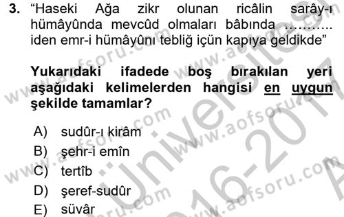 Osmanlı Türkçesi Metinleri 2 Dersi 2016 - 2017 Yılı (Vize) Ara Sınav Soruları 3. Soru