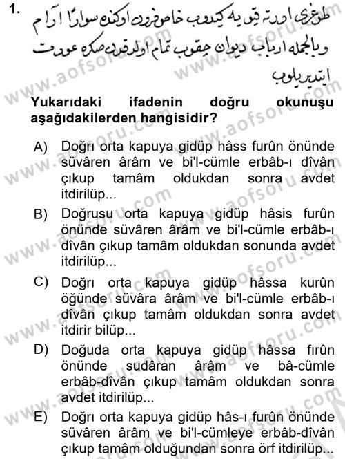 Osmanlı Türkçesi Metinleri 2 Dersi 2016 - 2017 Yılı (Final) Dönem Sonu Sınav Soruları 1. Soru