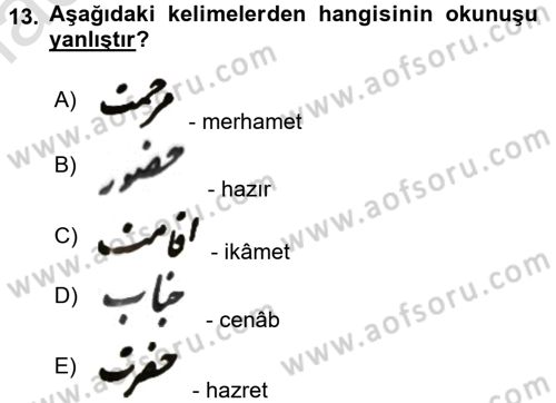 Osmanlı Türkçesi Metinleri 2 Dersi 2016 - 2017 Yılı (Final) Dönem Sonu Sınav Soruları 13. Soru