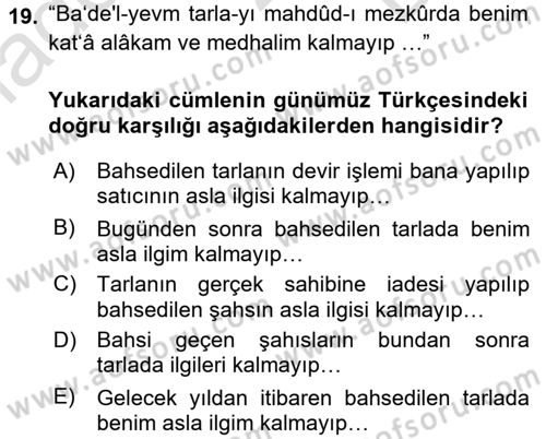 Osmanlı Türkçesi Metinleri 2 Dersi 2016 - 2017 Yılı (Final) Dönem Sonu Sınav Soruları 19. Soru