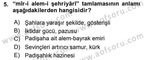 Osmanlı Türkçesi Metinleri 2 Dersi 2016 - 2017 Yılı (Final) Dönem Sonu Sınav Soruları 5. Soru